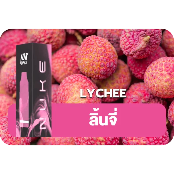 NUKE 10K LYCHEE